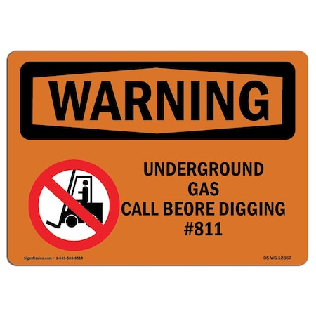 OSHA WARNING Sign, Underground Gas Call Before Digging #811, 5in X 3.5in Decal